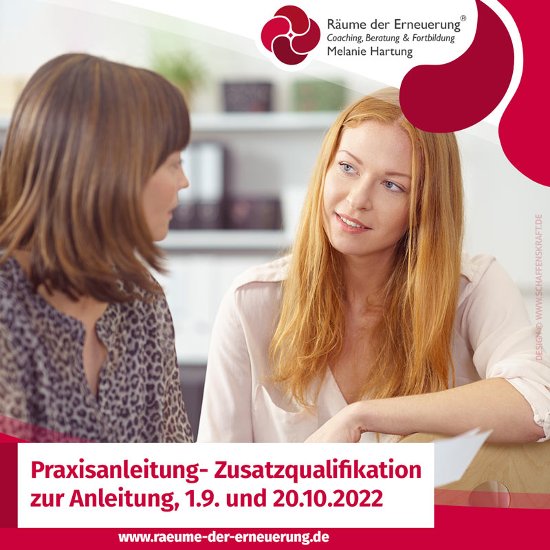 Praxis­anleitung- Zusatz­qualifikation zur Anleitung, 1.9. und 20.10.2022